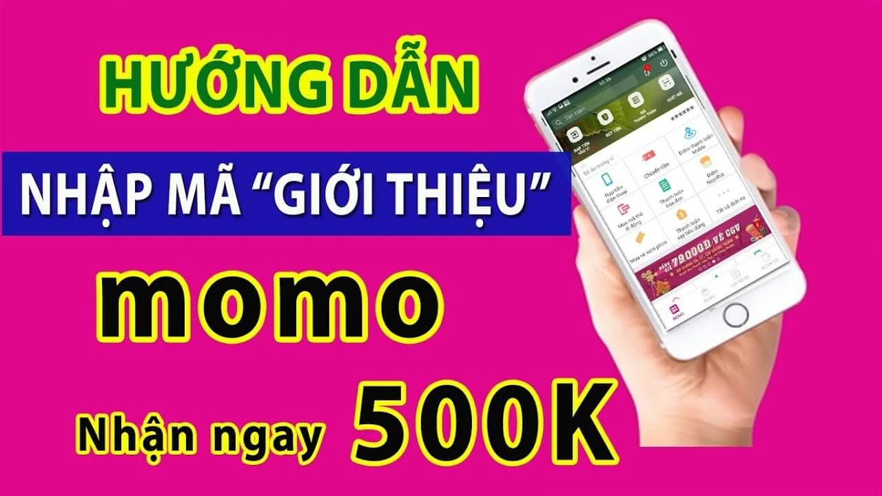 Hướng dẫn nhập mã giới thiệu MOMO Nhận ngay 500k quà tặng cho cả 2